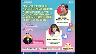 NGEPODCAST | EDUKASI PUBERTAS & MANAJEMEN KESEHATAN & KEBERSIHAN MENSTRUASI MELALUI APLIKASI OKY