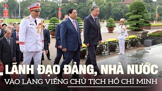 Lãnh đạo Đảng, Nhà nước vào Lăng viếng Chủ tịch Hồ Chí Minh | VOVTV