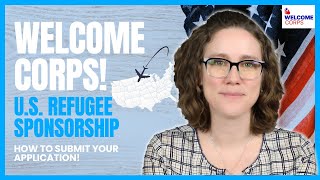 Submit Your Welcome Corps Application! U.S. Refugee Sponsorship