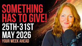 Something has to give!🔥Your Weekly Astrology Forecast 25th-31st🔥Pressure, Truth & Liberation