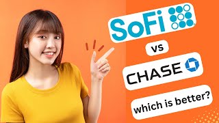 UPDATED! SOFI VS CHASE WHICH IS BETTER 2025! (FULL GUIDE)