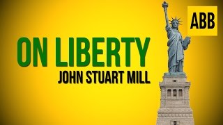 ON LIBERTY: John Stuart Mill - FULL AudioBook