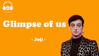 Glimpse of us - Joji (lyric video)