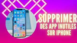 Comment supprimer automatiquement les applications inutiles sur votre iPhone