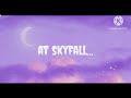 💜 Skyfall 🌙 by 💜 Adele 🌙 lyrics 💜🌙