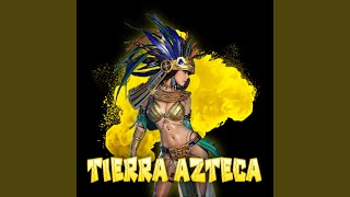 Tierra Azteca