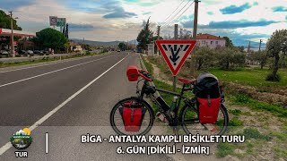 Biga - Antalya Kamplı Bisiklet Turu 6. Gün (Dikili - İzmir)