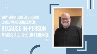 Why Springcreek Church chose Vanderbloemen: Because in-person makes all the difference