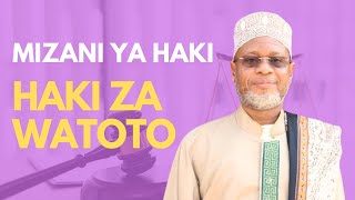 Haki Za Watoto | Mizani Ya Haki | Ep 10 | HorizonTV Kenya