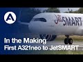 In the Making: First #A321neo to JetSMART