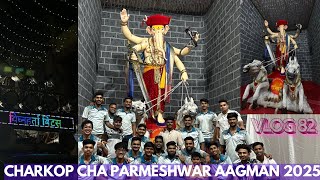 Maghi Ganpati Aagman Sohala In Mumbai 2025 | Charkop Cha Parmeshwar Aagman-Vighnaharta Beats vlog 82