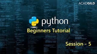 Python Tutorials for Beginners Part 5 | Python Programming Tutorial | Python Basics