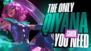 The Only Qiyana Guide You'll Ever Need! - Season 14 Qiyana Guide