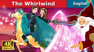 The Whirlwind | Stories for Teenagers | @EnglishFairyTales
