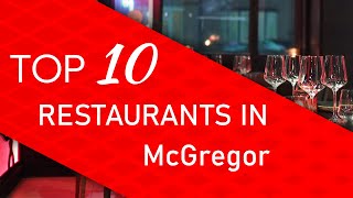 Top 10 best Restaurants in McGregor, Texas