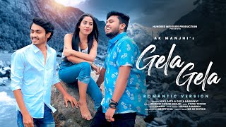 Gela Gela Romantic Version - Aitraaz | Abhishek Kusum Manjhi | Aayush T | Akku P, Divya N