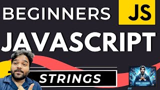 Exploring JavaScript Strings for Beginners 🚀 | Web Technology | JavaScript Roadmap 2024 [Hindi]
