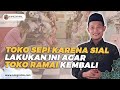 Toko Tiba Tiba Sepi! Begini Cara Buang Sial Agar Toko Kembali Ramai