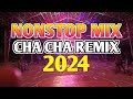 Nonstop ChaCha Remix 2024