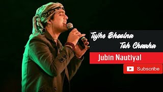 Tujhe Bhoolna Toh Chaaha | Jubin Nautiyal | love Song 2021 | Hindi Song