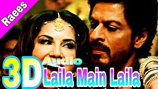 Laila Main Laila 3D Song | Raees Shark Khan - Sunny Leone Use Headphones On
