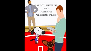 Parent's Guide to a Successful Wrestling Career  Free Audiobook