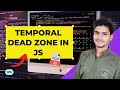Part 15 JavaScript | What is the Temporal Dead Zone? | JavaScript Interview Question #javascript