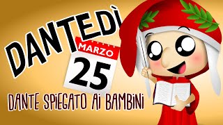 DANTEDÌ | DANTE spiegato ai bambini