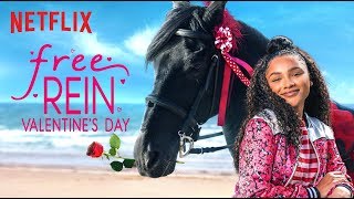 Free Rein Valentine's Day | Official Trailer [HD] | Netflix