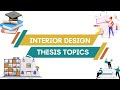 INTERIOR DESIGN - Thesis and Dissertation topics