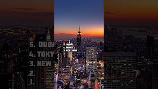 Top 5 Cities #dubai  #tokyo #newyork #paris #london #cities