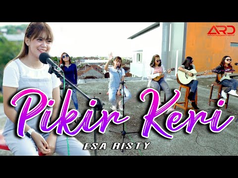 Download Lagu Esa Risty Pikir Keri Mp3