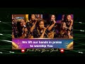 Loveworld Singers - God of heaven and earth (Communion Service & Praise Night with Pastor Chris)