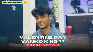 Kasto vayo ta valentine day ?❤ | @Dipeshvlog01