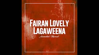 Fairan Lovely Lagaweena