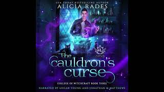 The Cauldron's Curse (Part 1) | FREE Paranormal Romance Audiobook | College of Witchcraft Book 3