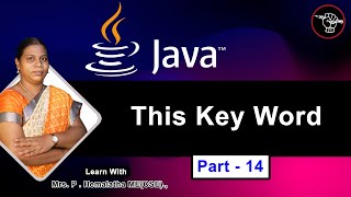 Learn Java - Part - 14 | This Key Word in Java | Detailed Explanation | Tamil Academy