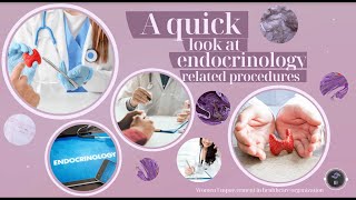 A look at Endocrinology Related Procedures