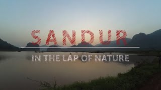 Sandur : In the Lap of Nature