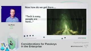 Authenticate Summit: Lessons from Reality: Exploring Enterprise Deployments of Passkeys at Scale