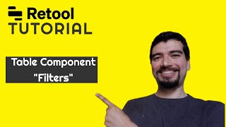 Retool Tutorial - BASICS PART 2 - Table component: FILTERS