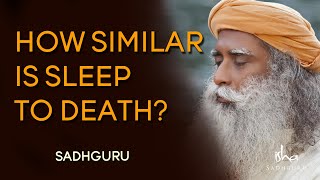 How Similar is Sleep to Death? Sadhguru | Isha Foundation | Yoga | Sprituality | Meditation |