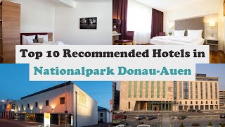 Top 10 Recommended Hotels In Nationalpark Donau-Auen | Best Hotels In Nationalpark Donau-Auen
