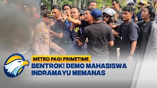 Demo Mahasiswa Indramayu Berujung Bentrok dengan Polisi [Metro Pagi Primetime]