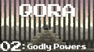 Let’s Play Qora Gameplay Part 2 - Godly Powers