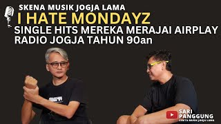 I HATE MONDAYZ, TITIK BALIK INDUSTRI MUSIK PROFESIONAL DI JOGJAKARTA DIMULAI DARI BAND INI