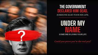 The Government Declared Him Dead. Then He Met the Man Living His Life. | Under My Name