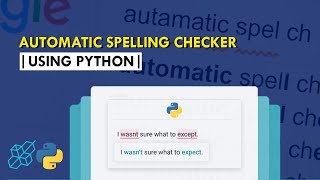 Auto Spelling Checker using Python | Project for beginners | Python
