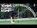 Must Do to Become a Technical Monster! 10 mins of Football ASMR... how a Pro would train at a Wall!