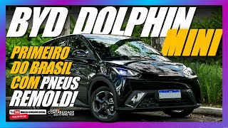 Byd Dolphin Mini PRIMEIRO DO BRASIL com Pneu REMOLD instalado!